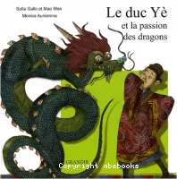 Le Duc Yé et la passion des dragons