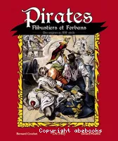 Pirates, flibustiers & forbans