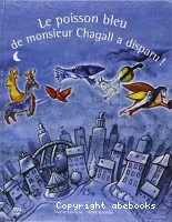 Le Poisson bleu de monsieur Chagall a disparu