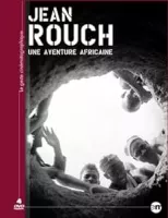 Jean Rouch - Une aventure africaine