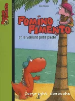 Pomino Pimento et le vaillant petit pirate