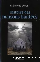Histoires des maisons hantées