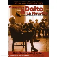 Françoise Dolto & l'école de la Neuville