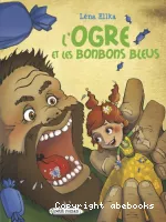 L'Ogre et les bonbons bleus