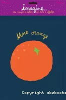 Imagine...une orange
