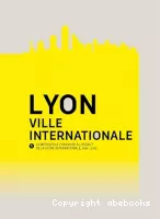 Lyon, ville internationale