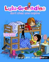Lulu-Grenadine dort chez une copine