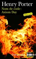 Nom de code, Axiom Day