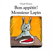 Bon appétit, monsieur Lapin !