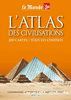 L'atlas des civilisations