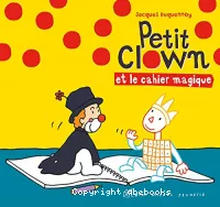 Petit Clown et le cahier magique