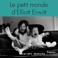 Le Petit monde d'Elliott Erwitt