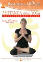 Ashtanga yoga : découvrir les bases