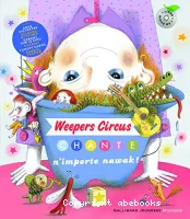 Weepers Circus chante n'importe nawak !