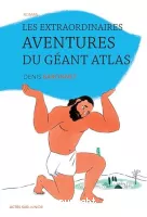 Les Extraordinaires aventures du géant Atlas