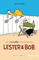 Les Nouvelles aventures de Lester & Bob