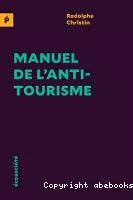 Manuel de l'antitourisme