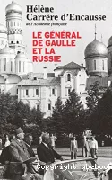 Le général de Gaulle et la Russie