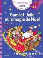 Sami et Julie et la magie de Noël