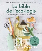 La bible de l'éco-logis