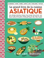 Le grand livre de la cuisine asiatique