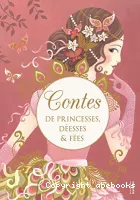 Contes de princesses, déesses & fées