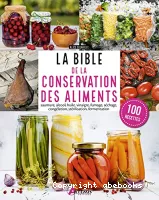 La bible de la conservation des aliments