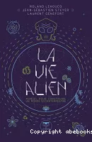 La vie alien