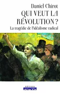 Qui veut la révolution ?