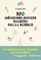 100 médecines douces validées par la science