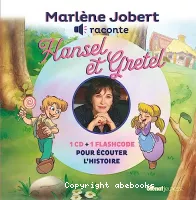 Marlène Jobert raconte Hansel et Gretel