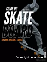 Guide du skateboard