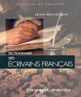 Dictionnaire des écrivains français : volume 1, A - L