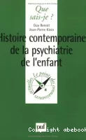 Histoire contemporaine de la psychiatrie de l'enfant