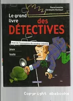 Le Grand livre des détectives