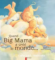 Quand Big Mama a créé le monde...