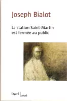 La Station Saint-Martin est fermée au public