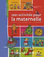 1001 activités pour la maternelle