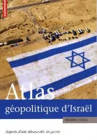 Atlas géopolitique d'Israël