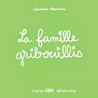 La Famille Gribouillis