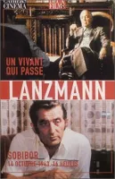 Claude Lanzmann, Un vivant qui passe, Sobibor, 14 octobre 1943, 16 heures