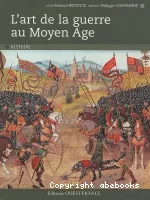 L'art de la guerre au Moyen Age