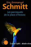 Les perroquets de la place d'Arezzo