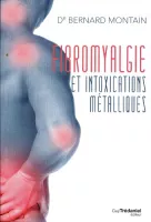 Fibromyalgie et intoxications métalliques