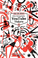 Youtube théorie