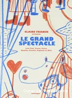 Le Grand spectacle