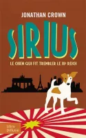 Sirius, le chien qui fit trembler le IIIe Reich