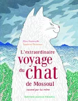 L'Extraordinaire voyage du chat de Mossoul raconté par lui-même