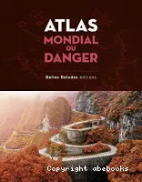 Atlas mondial du danger