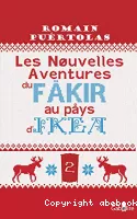 Les nouvelles aventures du fakir au pays d'Ikea